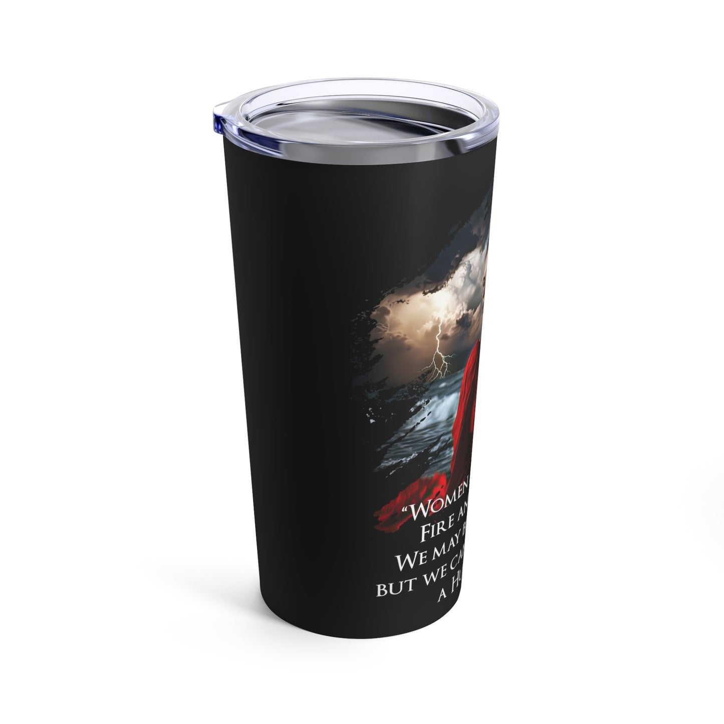 Tumbler 20oz Fire and Storms (Shipping Included)