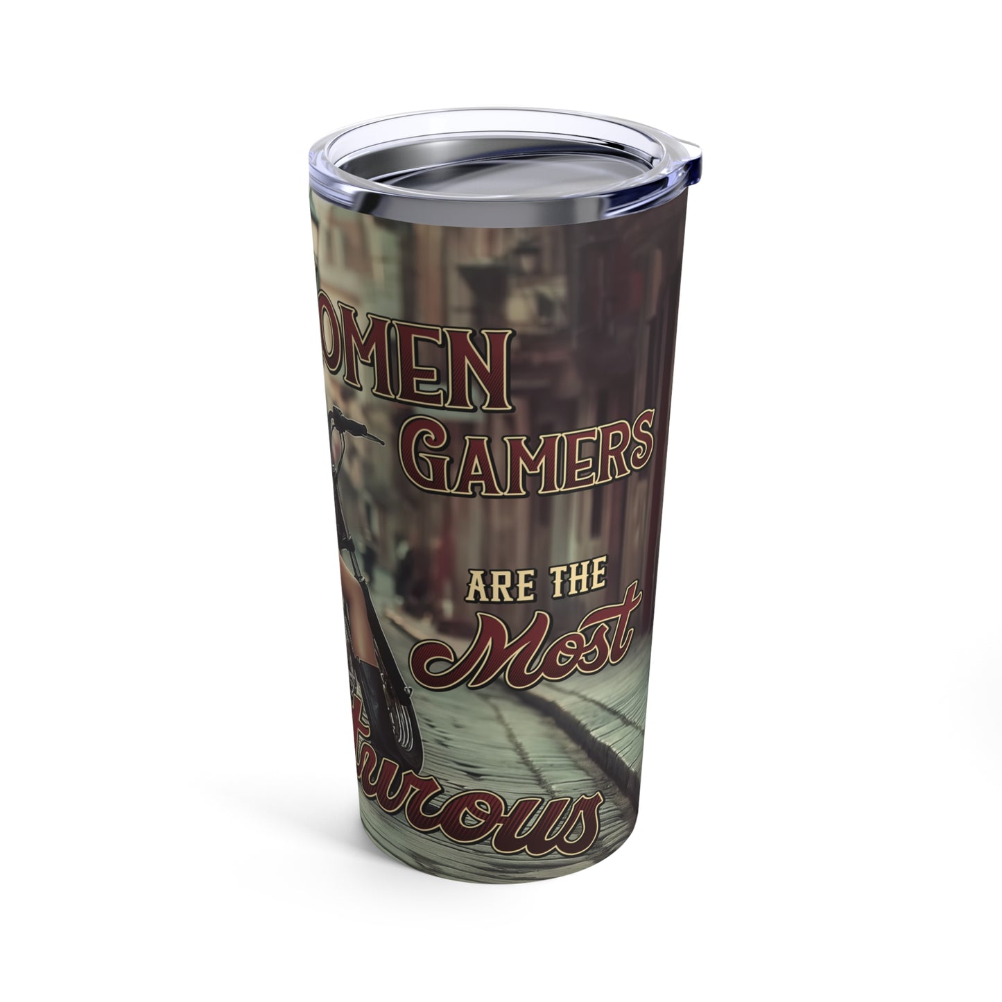 Tumbler 20oz Adventurous Women Gamers (shipping Included)